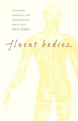 Fluent Bodies(English, Paperback, Langford Jean M.)