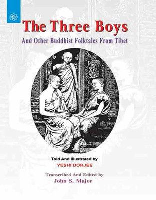 The Three Boys: And Other Buddhist Folktales from Tibet(Paperback, Yeshi Dorjee , John S. Major)