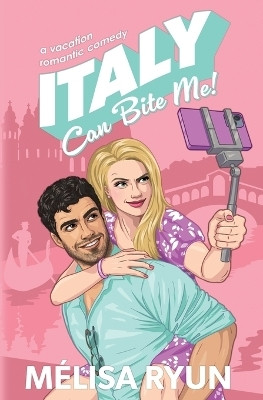 Italy Can Bite Me(English, Paperback, Ryun Melisa)