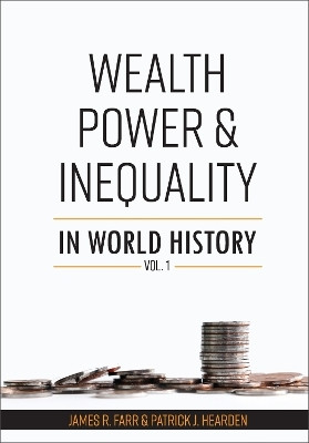 Wealth, Power and Inequality in World History(English, Paperback, Farr James R)