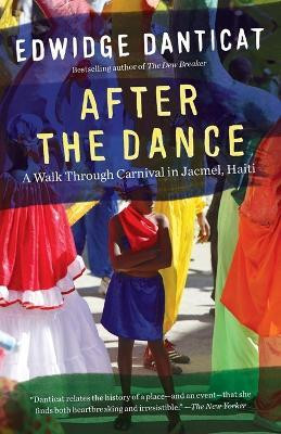 After the Dance(English, Paperback, Danticat Edwidge)