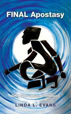 Final Apostasy(English, Hardcover, Evans Linda L)