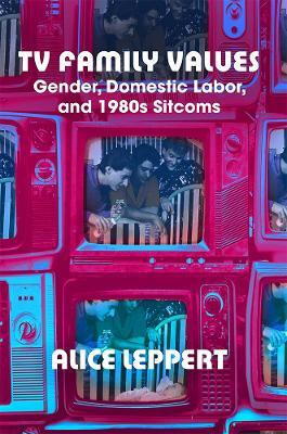 TV Family Values(English, Electronic book text, Leppert Alice)