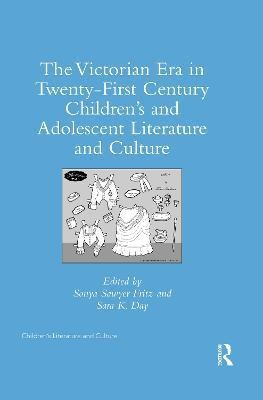 The Victorian Era in Twenty-First Century Children's and Adolescent Literature and Culture(English, Paperback, unknown)