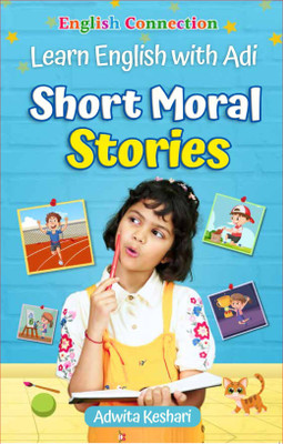 English Connection Short Moral Stories - Learn English with Adi [textbook] English Connection [Jan 01, 2024](Paperback, Adwita Keshari)