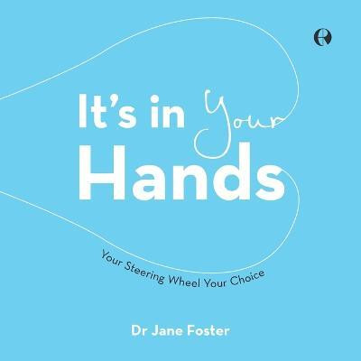It's in Your Hands(English, Paperback, Foster Jane Dr)