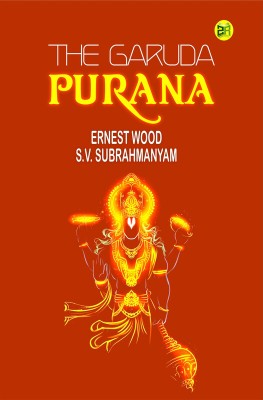 The Garuda Purana(Paperback, Ernest Wood, S.V. Subrahmanyam)