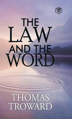 The Law and the Word(English, Hardcover, Troward Thomas)