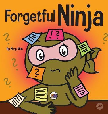 Forgetful Ninja(English, Hardcover, Nhin Mary)