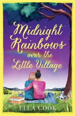 Midnight Rainbows over the Little Village(English, Paperback, Cook Ella)