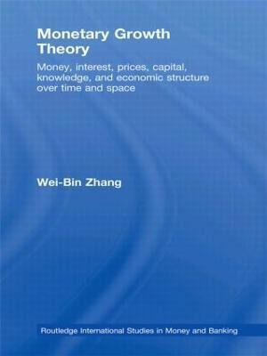 Monetary Growth Theory(English, Paperback, Zhang Wei-Bin)