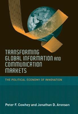 Transforming Global Information and Communication Markets(English, Hardcover, Cowhey Peter F.)