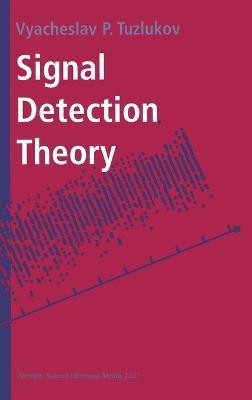 Signal Detection Theory(English, Hardcover, Tuzlukov Vyacheslav P.)