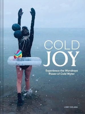 Cold Joy(English, Hardcover, DeLana Libby)