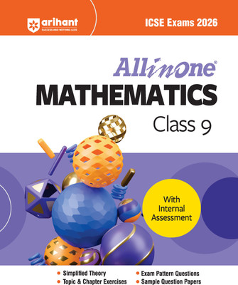 Arihant All in one Mathematics Class 9 for ICSE Exams 2026 | With Simplified Theory, Topic & Chapter Exercises, Exam Pattern Questions, Sample Question Papers, Internal Assessment(English, Hardcover, unknown)
