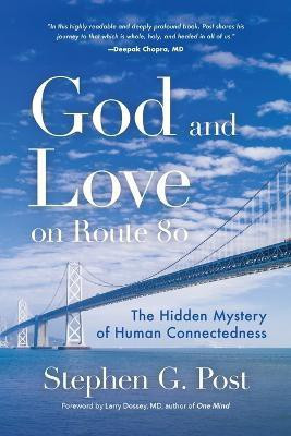 God and Love on Route 80(English, Paperback, Post Stephen G.)