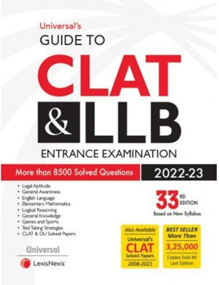 Guide to CLAT & LL.B. Entrance Examination 2022-2023  - Ba llb entrance exam guide(Paperback, universals)