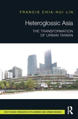 Heteroglossic Asia(English, Paperback, Lin Francis Chia-Hui)