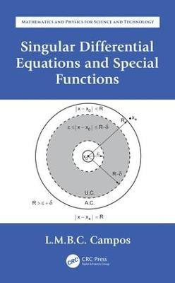 Singular Differential Equations and Special Functions(English, Hardcover, Braga da Costa Campos Luis Manuel)