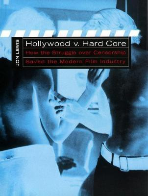 Hollywood V. Hard Core(English, Electronic book text, Lewis Jon)