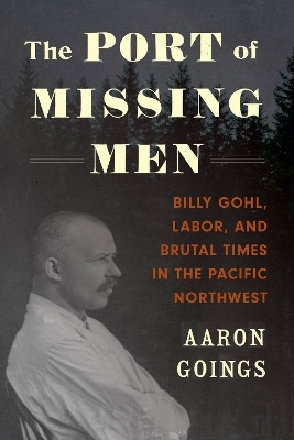 The Port of Missing Men(English, Paperback, Goings Aaron)