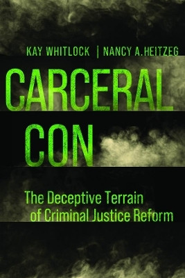 Carceral Con(English, Paperback, Whitlock Kay)