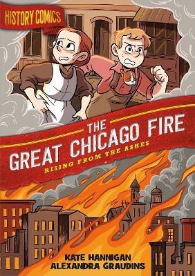 History Comics: The Great Chicago Fire(English, Hardcover, Hannigan Kate)