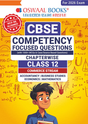 Oswaal CBSE Competency Focused Questions Chapter wise Class 12: Commerce (Accounts, Economics, Business Studies, Commerce, Mathematics)(Paperback, Oswaal Editorial Board)