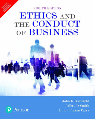 Ethics and The Conduct of Business by Pearson 8th Edition Eigth Edition(Paperback, John, R Boatright, Jeffrey, D Smith, Bibhu, Prasan Patra)