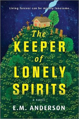 The Keeper of Lonely Spirits(English, Hardcover, Anderson E M)