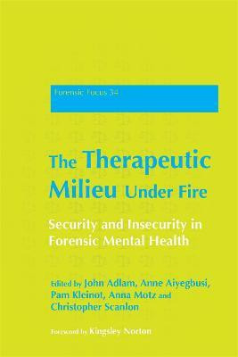The Therapeutic Milieu Under Fire(English, Paperback, unknown)