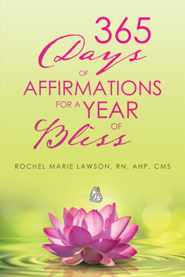 365 Days of Affirmations for a Year of Bliss(English, Paperback, Lawson Ahp Cms Rochel Marie RN)