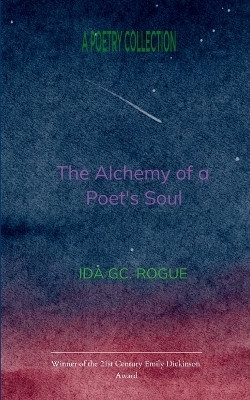 Alchemy of Poet’s Soul The Secrets of the Alchemist(Paperback, Ida G.C Rogue)