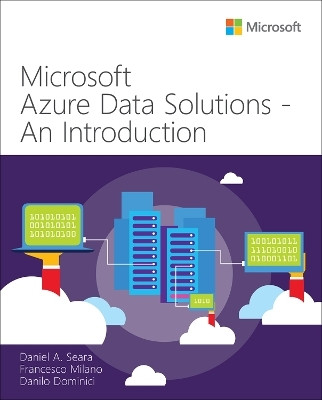 Microsoft Azure Data Solutions - An Introduction(English, Paperback, Seara Daniel)