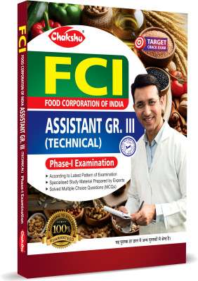 FCI Assistant Grade-3 (Technical) Phase 1 & 2 Complete Study Guide Book For 2025 Exam(Paperback, Chakshu Panel Of Expert)