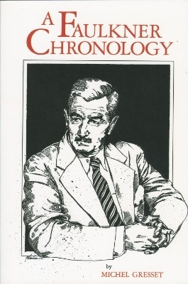 A Faulkner Chronology(English, Paperback, Gresset Michel)