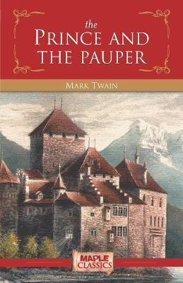 The Prince and the Pauper(English, Paperback, Twain Mark)