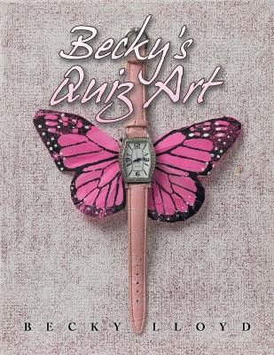 Becky's Quiz Art(Paperback, Becky Lloyd)