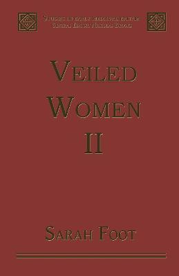 Veiled Women(English, Hardcover, Foot Sarah)