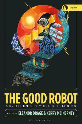 The Good Robot(English, Hardcover, unknown)