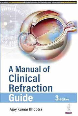 A Manual of Clinical Refraction Guide(English, Paperback, Bhootra Ajay Kumar)