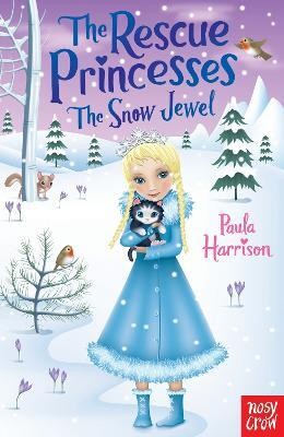 The Rescue Princesses: The Snow Jewel(English, Paperback, Harrison Paula)