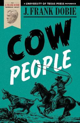 Cow People(English, Paperback, Dobie J. Frank)