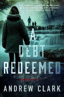 A Debt Redeemed(English, Paperback, Clark Andrew)