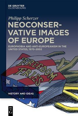 Neoconservative Images of Europe(English, Electronic book text, Scherzer Philipp)