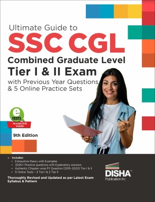 Ultimate Guide to SSC CGL - Combined Graduate Level - Tier I & Tier II Exam with Previous Year Questions & 5 Online Practice Sets 9th Edition | Combined Graduate Level Prelims & Mains| PYQs(Paperback, Disha Experts)