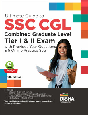 Ultimate Guide to SSC CGL - Combined Graduate Level - Tier I & Tier II Exam with Previous Year Questions & 5 Online Practice Sets 9th Edition | Combined Graduate Level Prelims & Mains| PYQs(Paperback, Disha Experts) Ultimate Guide to SSC CGL - Combined Graduate Level - Tier I & Tier II Exam with Previous Year Questions & 5 Online Practice Sets 9th Edition | Combined Graduate Level Prelims & Mains| PYQs(Paperback, Disha Experts)
