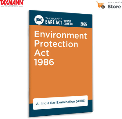 Taxmann's Environment Protection Act 1986 [Bare Act without Comments | AIBE] – Provides the Complete | Updated | AIBE Exam-compliant Text of India's Key Environmental Law(Paperback, Taxmann)