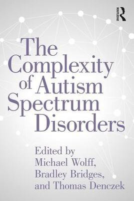 The Complexity of Autism Spectrum Disorders(English, Paperback, unknown)