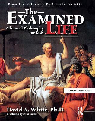The Examined Life(English, Paperback, White David A.)